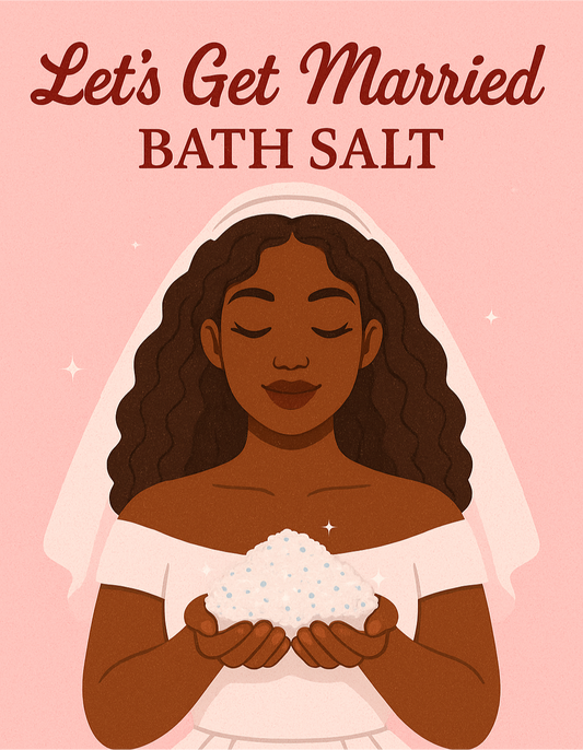Let’s get married bath salt